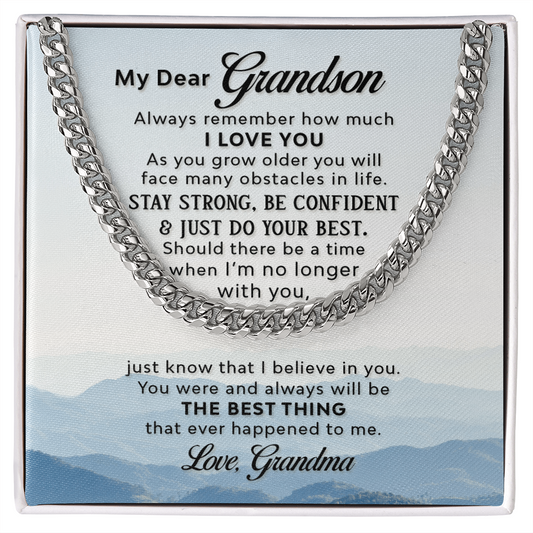 To My Grandson,  Always Remember How Much I love You Love Grandma Cuban Link Chain