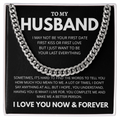 To My Husband - I May Not Be Your Fist Kiss Cuban Link Chain Necklace