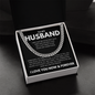 To My Husband - I May Not Be Your Fist Kiss Cuban Link Chain Necklace