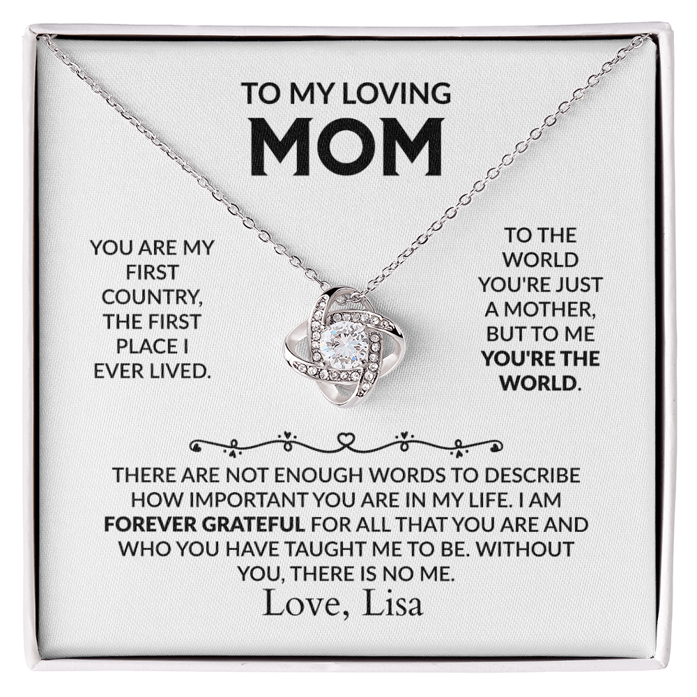 To My Loving Mom - You are my first home Love Knot Necklace