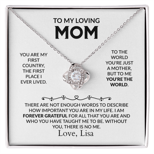 To My Loving Mom - You are my first home Love Knot Necklace