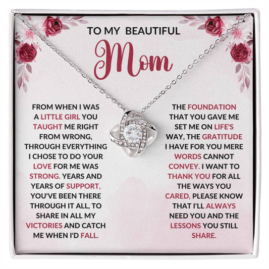 To My Beautiful Mother - From when I was a little girl you taught me from right from wrong Love Knot Necklace - StarShineBox