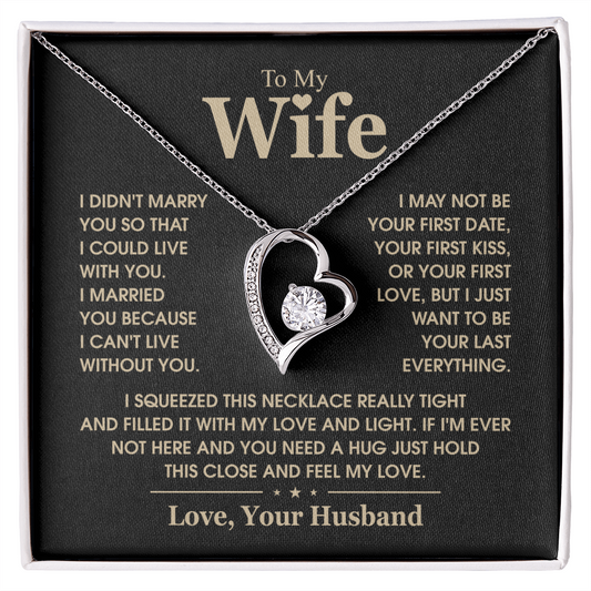 To My Wife  I Can't Live Without You Forever Love Necklace