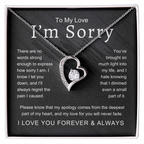 To My Love I'm Sorry There Are No Words Strong Enough Forever Love Necklace
