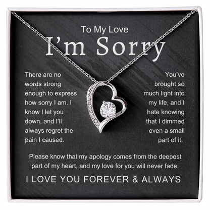To My Love I'm Sorry There Are No Words Strong Enough Forever Love Necklace