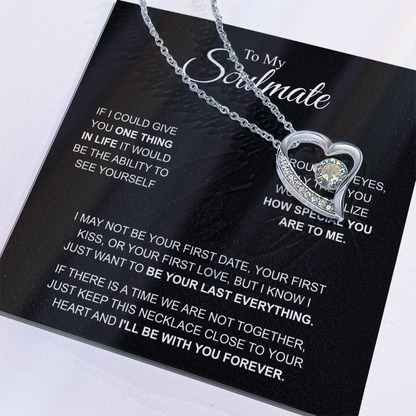 To My Soulmate I'll be with you forever Forever Love Necklace