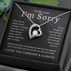 To My Love I'm Sorry There Are No Words Strong Enough Forever Love Necklace